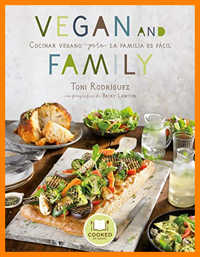 【 Mejor precio en oferta de 】✔️ Vegan and Family: Cocinar vegano para la familia es fácil (Cooked by Urano)